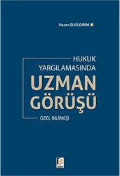 Hukuk Yargılamasında Uzman Görüşü - Adalet Yayınevi