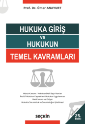 Hukuka Giriş ve Hukukun Temel Kavramları - Seçkin Yayıncılık