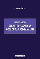 Hukuki Açıdan Sermaye Piyasasında Özel Durum Açıklamaları - On İki Levha Yayınları