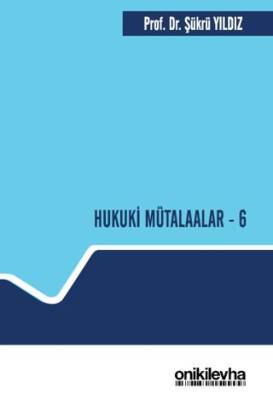 Hukuki Mütalaalar - 6 - 1