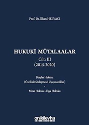 Hukuki Mütalaalar Cilt: 3 2015 - 2020 - On İki Levha Yayınları