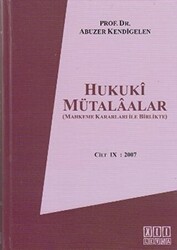 Hukuki Mütalaalar Cilt 9: 2007 - On İki Levha Yayınları