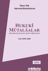 Hukuki Mütalaalar Mahkeme Kararları ile Birlikte - On İki Levha Yayınları