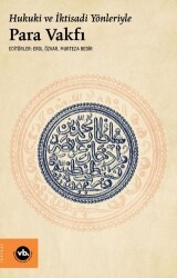 Hukuki ve İktisadi Yönleriyle Para Vakfı - Vakıfbank Kültür Yayınları