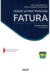 Hukuki ve Mali Yönleriyle Fatura - Seçkin Yayıncılık