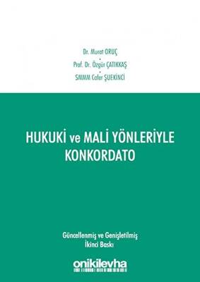 Hukuki ve Mali Yönleriyle Konkordato - 1
