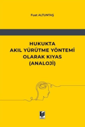 Hukukta Akıl Yürütme Yöntemi Olarak Kıyas Analoji - Adalet Yayınevi