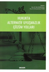 Hukukta Alternatif Uyuşmazlık Çözüm Yolları - Seçkin Yayıncılık