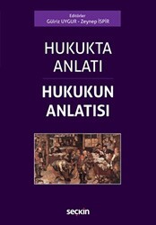 Hukukta Anlatı - Hukukun Anlatısı - Seçkin Yayıncılık
