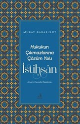 Hukukun Çıkmazlarına Çözüm Yolu İstihsan - Fecr Yayınları