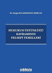 Hukukun Üstünlüğü Kavramının Felsefi Temelleri - On İki Levha Yayınları