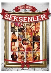 Hulusi Tunca İle Seksenler - Esen Kitap