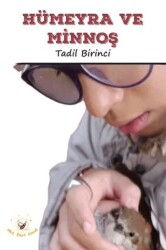 Hümeyra ve Minnoş - Akıl Fikir Yayınları