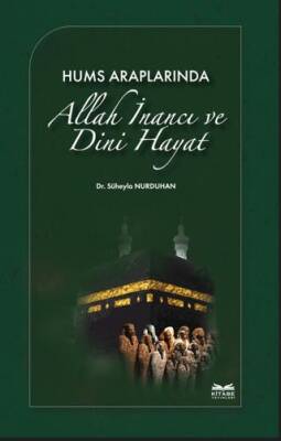 Hums Araplarında Allah İnancı ve Dini Hayat - 1