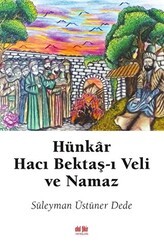 Hünkar Hacı Bektaş-ı Veli ve Namaz - Akıl Fikir Yayınları