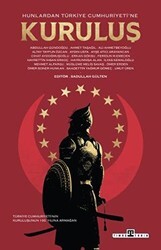 Hunlardan Türkiye Cumhuriyeti’ne Kuruluş - Timaş Tarih