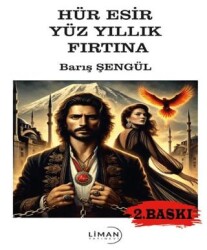 Hür Esir Yüz Yıllık Fırtına - Liman Yayınevi