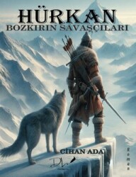 Hürkan – Bozkırın Savaşçıları - Dls Yayınları