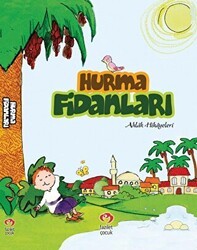 Hurma Fidanları - Fazilet Çocuk Yayınevi