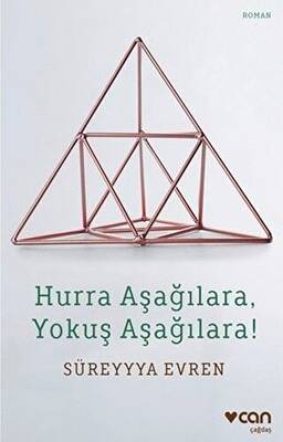 Hurra Aşağılara, Yokuş Aşağılara! - 1