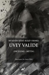 Hüseyin Kami Kaşif Dehri Üvey Valide İnceleme - Metin - Paradigma Akademi Yayınları