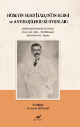 Hüseyin Suad Yalçın’ın Dergi ve Antolojilerdeki Oyunları - Paradigma Akademi Yayınları