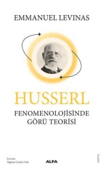 Husserl Fenomenolojisinde Görü Teorisi - Alfa Yayınları