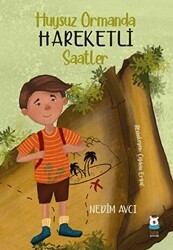 Huysuz Ormanda Hareketli Saatler - Luna Çocuk Yayınları