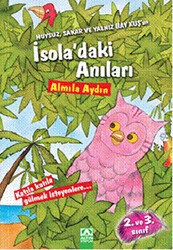 Huysuz, Sakar ve Yalnız Bay Kuş’un İsola’daki Anıları - Altın Kitaplar