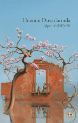 Hüznün Duvarlarında - 1
