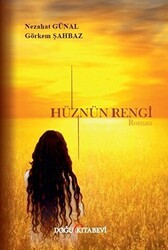 Hüznün Rengi - Doğu Kitabevi