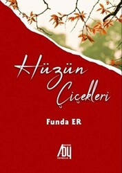 Hüzün Çiçekleri - Baygenç Yayıncılık