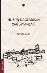 Hüzün Dağlarının Çağlayanları - Vaveyla Yayıncılık