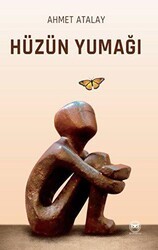 Hüzün Yumağı - Siyah Beyaz Yayınları