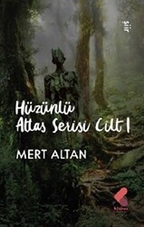 Hüzünlü Atlas Serisi Cilt 1 - Klaros Yayınları