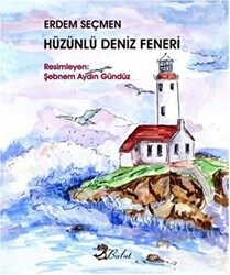 Hüzünlü Deniz Feneri - 1