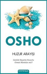 Huzur Arayışı - Omega