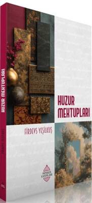 Huzur Mektupları - 1
