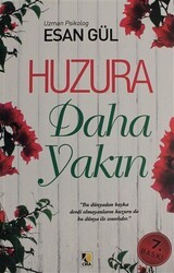 Huzura Daha Yakın - Çıra Yayınları