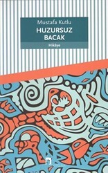 Huzursuz Bacak - Dergah Yayınları