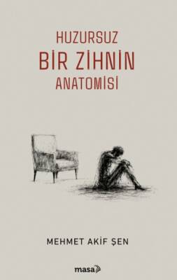 Huzursuz Bir Zihnin Anatomisi - 1