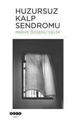 Huzursuz Kalp Sendromu - Hece Yayınları