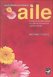 Huzurun Kaynağı Aile - Arı Sanat Yayınevi