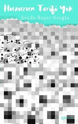 Huzurun Tarifi Yok - Epona Kitap