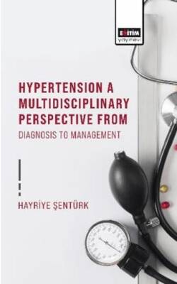 Hypertension A Multidisciplinary Perspective From Diagnosis To Management - 1