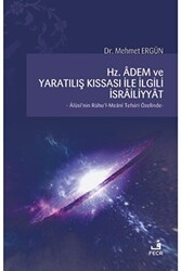 Hz. Adem ve Yaratılış Kıssası ile İlgili İsrailiyyat - Fecr Yayınları