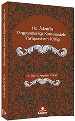 Hz. Ademi`in Peygamberliği Konusundaki Tartışmaların Kritiği - Hüner Yayınevi