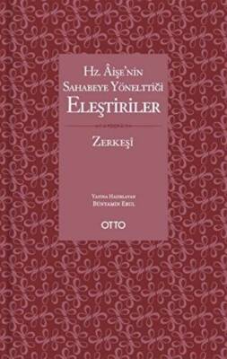 Hz. Aişe’nin Sahabeye Yönelttiği Eleştiriler - 1