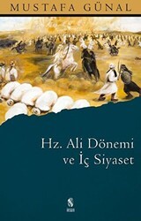 Hz. Ali Dönemi ve İç Siyaset - İnsan Yayınları