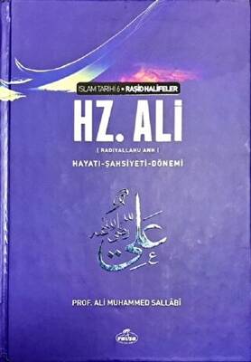 Hz. Ali Hayatı Şahsiyeti ve Dönemi - 1